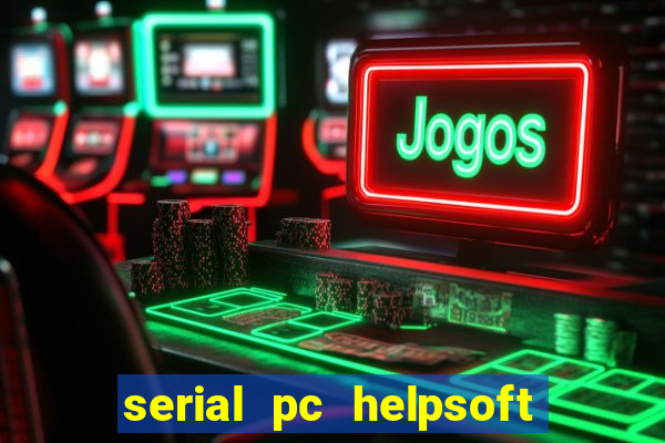 serial pc helpsoft driver updater